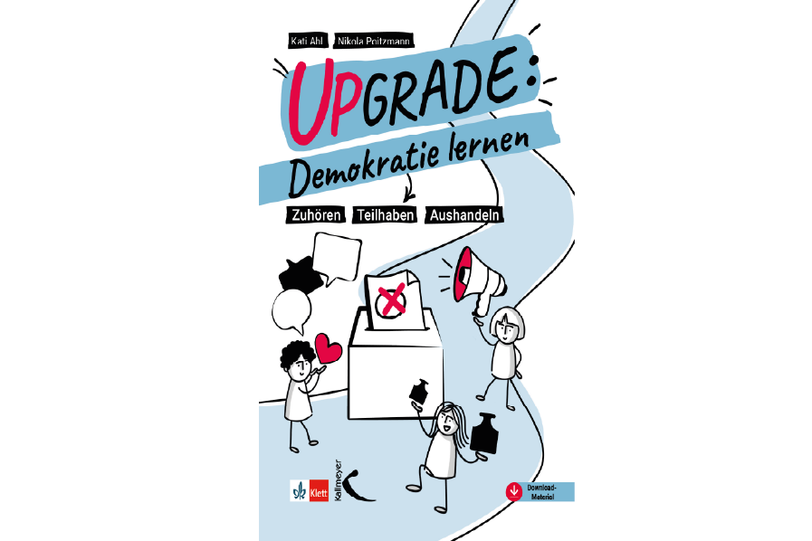 Buch-Cover: Buchcover „Upgrade: Demokratie lernen“ von Kati Ahl und Nikola Poitzmann